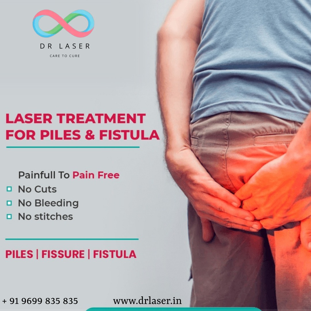 Experience effective laser treatment for Piles & Fistula with DR LASER.